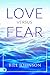 Love Versus Fear by 