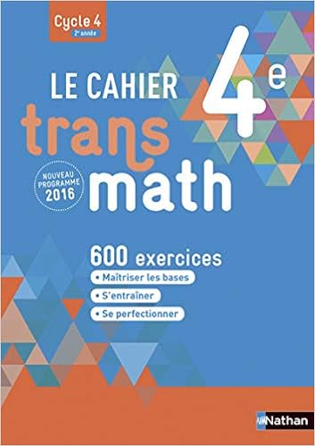 Cahier Transmath 4e 2016 Cahier De L Eleve Nouveau Transmath French Edition Malaval Joel Plantiveau Annie Puigredo Francois 9782091719245 Amazon Com Books