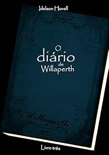 Livro O diário de Willaperth (Qilin Livro 3)