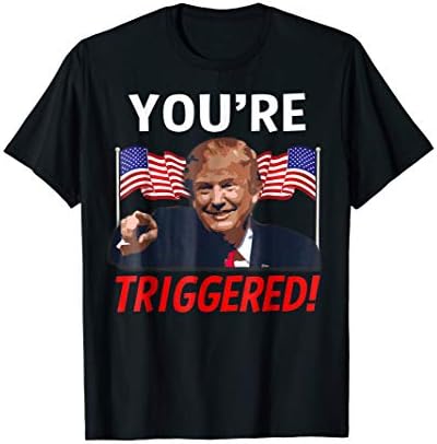 You're Triggered! SJW Meme Shirts Donald Trump USAYou're Triggered! Donald Trump Meme Safe Space T-Shirt Flag