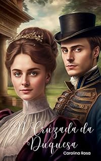 Livro A Cruzada da Duquesa