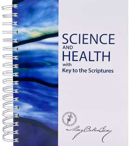 Science and Health with Key to the Scriptures: Eddy, Mary Baker