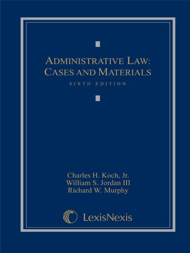 Administrative Law: Cases and Materials (Loose-leaf version)