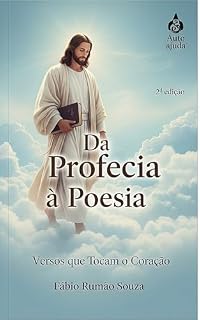 Livro Da Profecia à Poesia: Versos que Tocam o Coração! (Fábio Rumão Souza)