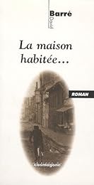 La  maison habitée
