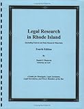Legal Research in Rhode Island, Donovan, Daniel J., 0976742934
