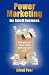Power Marketing for Small Business: How you can boost sales with low-cost video - Book by Alfred Poor