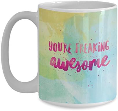 You Are Freaking Awesome Watercolor Wrap Coffee Mug Cool Gift