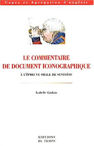 Le  commentaire de document iconographique à l'épreuve orale de synthèse