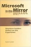 Microsoft in the Mirror: Nineteen Insiders Reflect on the Experience cover