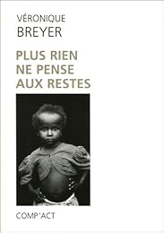 Plus rien ne pense aux restes