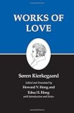 Works of Love : Kierkegaard's Writings, Vol 16