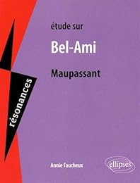 Étude sur Maupassant, "Bel-Ami"