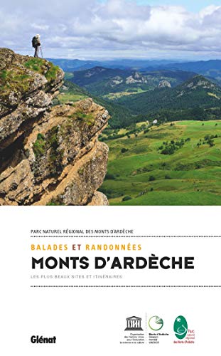 Balades et randonnées dans les monts d'Ardèche: Les plus beaux sites et itinéraires (Rando-Évasion) (French Edition) by Parc naturel régional des Monts d'Ardèche