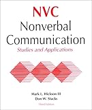 Nonverbal Communication : Studies and Applications, Hickson, Mark L. and Stacks, Donald W., 069712925X