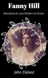 Livro Fanny Hill: Memórias de uma Mulher de Prazer