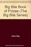 The Pizzas (The Big Bite Series) by 