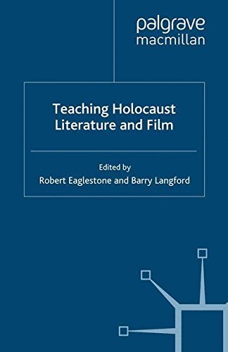 Teaching Holocaust Literature and Film (Teaching the New English)