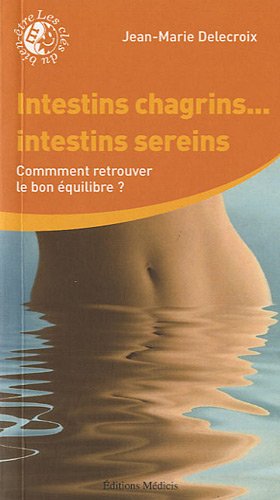 Intestins chagrins, intestins sereins
