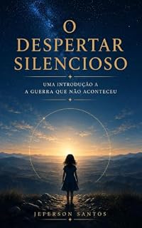 Livro O Despertar Silencioso: Uma Introdução a A Guerra que não Aconteceu