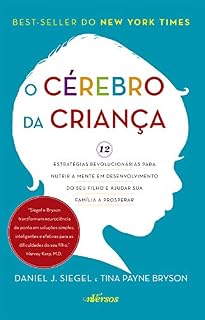 Livro Cérebro da Criança: Estratégias Revolucionárias para nutrir a mente em desenvolvimento do seu filho e ajudar sua família a prosperar