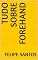 Livro Tudo sobre Forehand