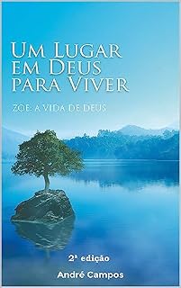 Livro Um Lugar Em Deus Para Viver: Zoe A Vida de Deus