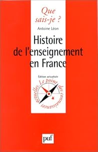 Histoire de l'enseignement en France par Antoine Lon