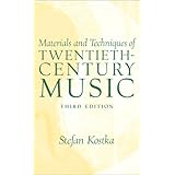 Material And Techniques Of 20th Century Music
