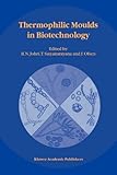 Thermophilic Moulds in Biotechnology, , 9048153158