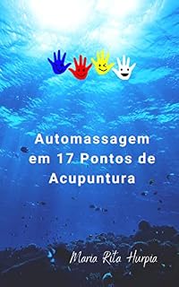 Livro Automassagem em 17 pontos de Acupuntura