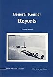 General Kenney Reports: A Personal History of the Pacific War (USAF Warrior Studies)