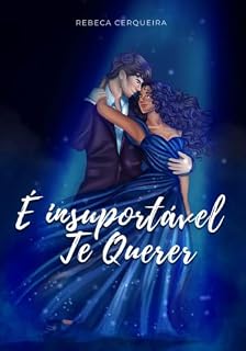 Livro É Insuportável Te Querer