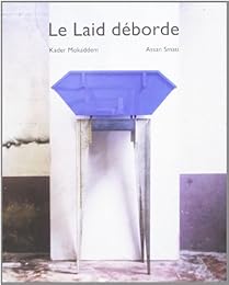 Le  laid déborde