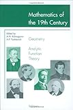 Mathematics of the 19th Century : Geometry, Analytic Function Theory, , 3764350482