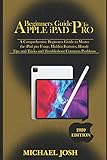 Beginners guide to ipad Pro 2020: A Comprehensive