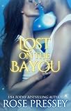 Lost on the Bayou (Bayou Series Book 1)