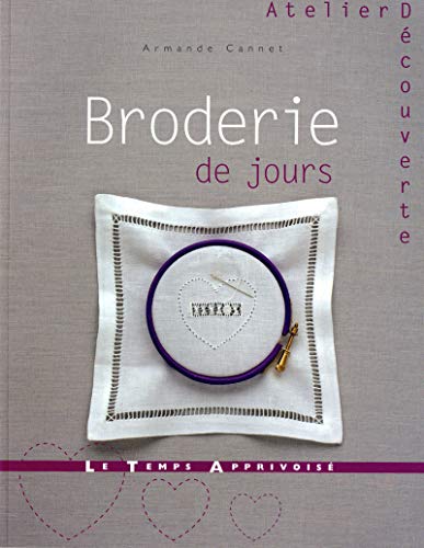 La broderie de jours by Armande Cannet