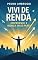 Livro Vivi de Renda – Empreendi e Nunca Mais Parei