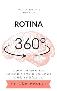 Livro Rotina 360° POCKET: Vivendo em 360º: Dominando a arte de uma rotina diária satisfatória.