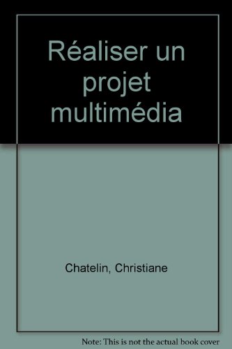 Réaliser un projet multimédia