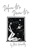 Define Me Divine Me: a Poetic Display of Affection by Phoebe Garnsworthy