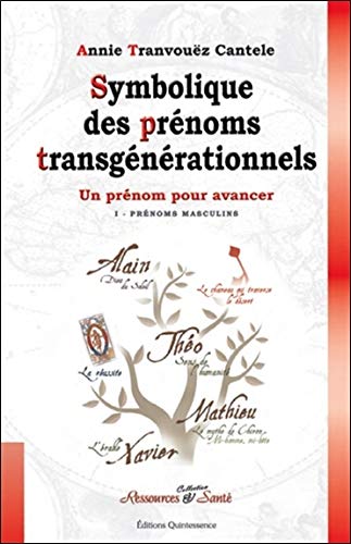 Symbolique des prénoms transgénérationnels (French Edition) by Annie Tranvouëz
