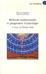 Méthode traditionnelle et progressive d'astrologie