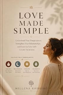 Livro Love Made Simple: Understand Your Temperament, Strengthen Your Relationships, and Learn to Love with Greater Awareness
