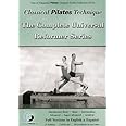 Classical Pilates Technique: The Complete Universal Reformer Series + Archival English & Spanish (2 DVD Set: Introductory Basic; Basic; Intermediate; Advanced; Super Advanced; Archival)