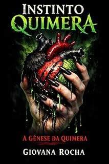 Livro INSTINTO QUIMERA: A Gênese da Quimera