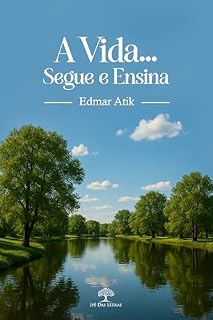 Livro A Vida... Segue e Ensina