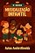 Livro Musicalização Infantil - Despertando o Potencial Musical do Seu Filho