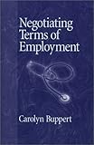Negotiating Terms of Employment : For Nurse Practitioners, Buppert, Carolyn, 0972247629